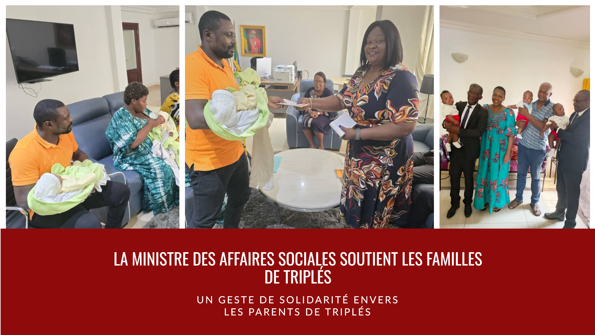 La Ministre des Affaires Sociales en soutien aux familles de triplés.