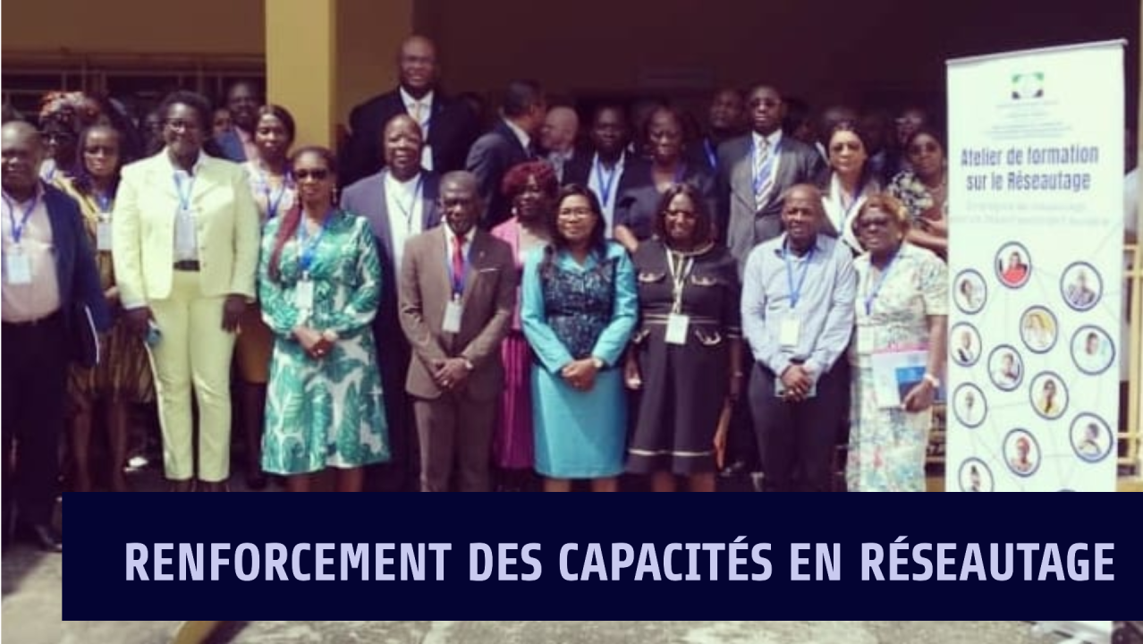 Ministère des Affaires Sociales : Renforcement des capacités en réseautage pour les associations du secteur de la Protection Sociale